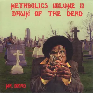 Metabolics volume II Dawn of the dead